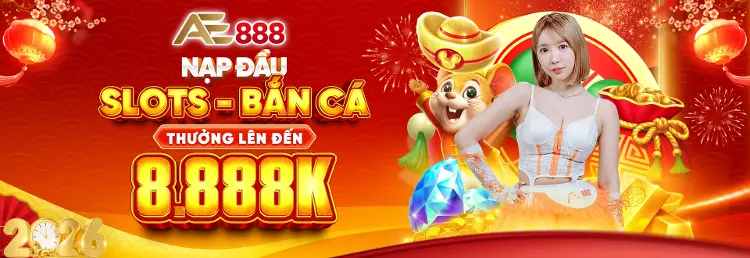 Khuyến mãi AE888 6 - Nhà cái trực tuyến uy tín, casino trực tiếp, cá cược thể thao tại Việt Nam