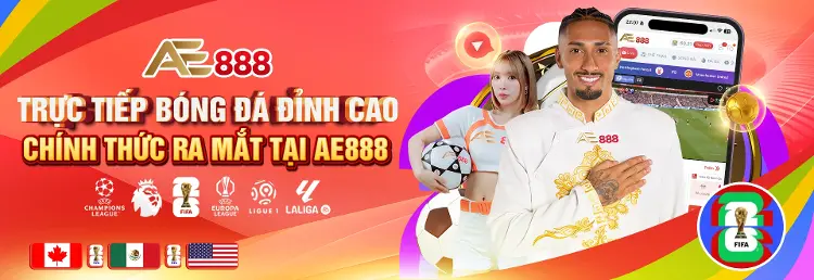 Khuyến mãi AE888 10 - Nhà cái trực tuyến uy tín, casino trực tiếp, cá cược thể thao tại Việt Nam